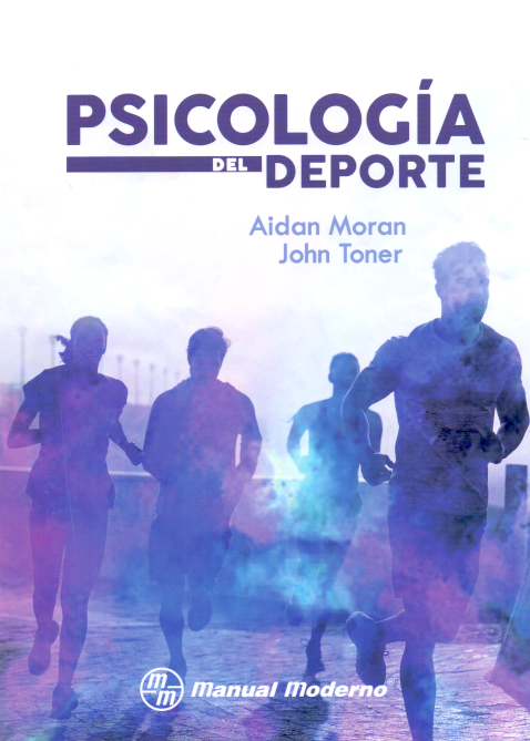 Moran. Aidan. Psicología del deporte. 1a ed. 2018.
