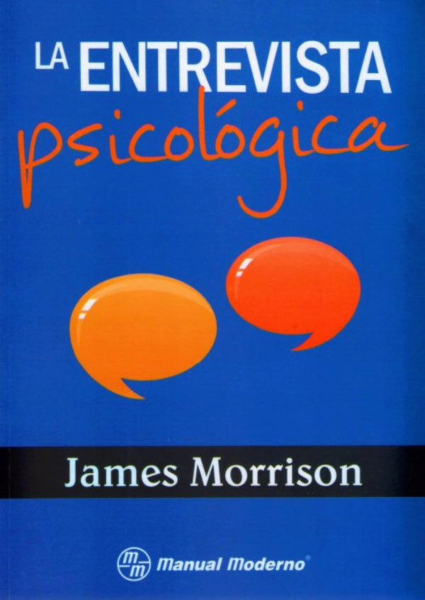 Morrison. James. La entrevista psicológica. 1a ed. 2015.