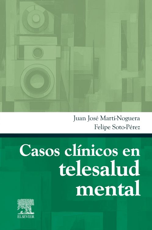 Martí Noguera. Juan José.  Casos Clínicos en Telesalud Mental. 1a. ed.2024