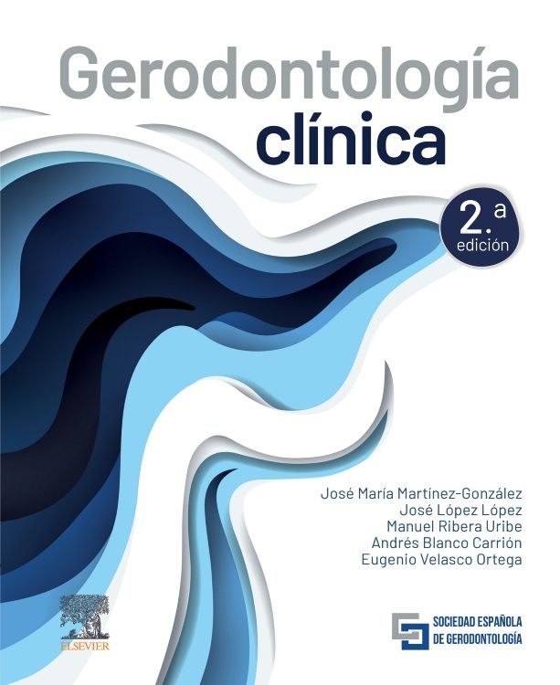 Martínez González. José María. Gerodontología Clínica. 2da ed.2023.