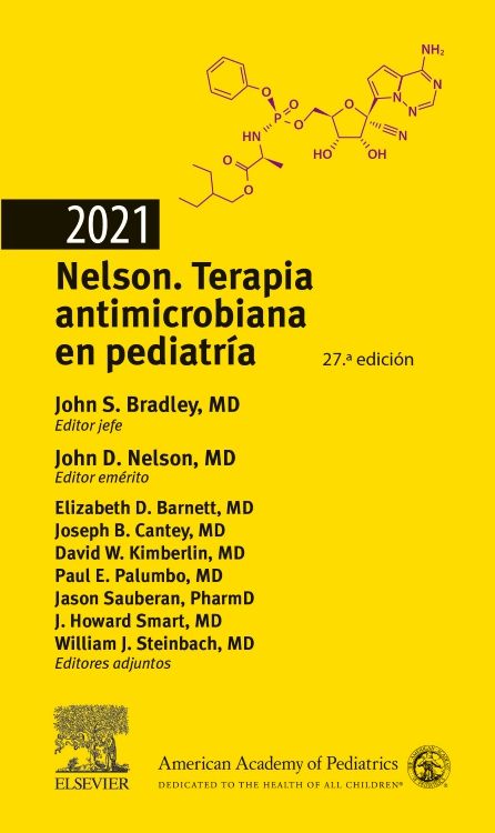 Bradley S. John. Nelson. Terapia antimicrobiana en Pediatría. 27a ed. 2021