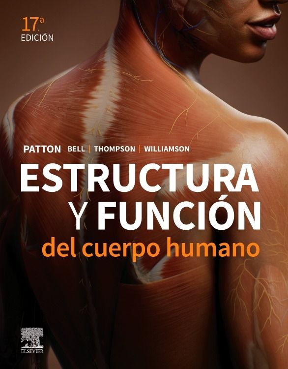 Patton T. Kevin. Estructura y Función del Cuerpo Humano. 17a ed. 2025