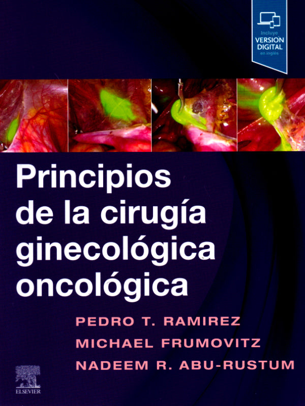 Ramírez T. Pedro. Principios de la cirugía ginecológica oncológica  1a ed. 2020