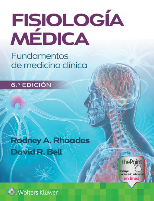Rhoades A. Rodney. Fisiología Médica. Fundamentos de Medicina Clínica 6ta ed. 2023
