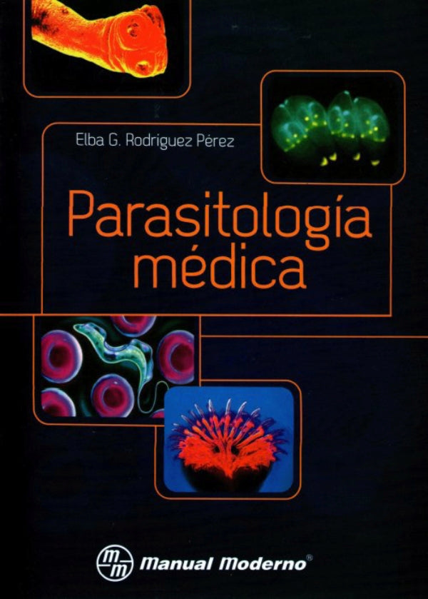 Rodríguez Pérez G. Elba Parasitología médica 1ra edición  2013
