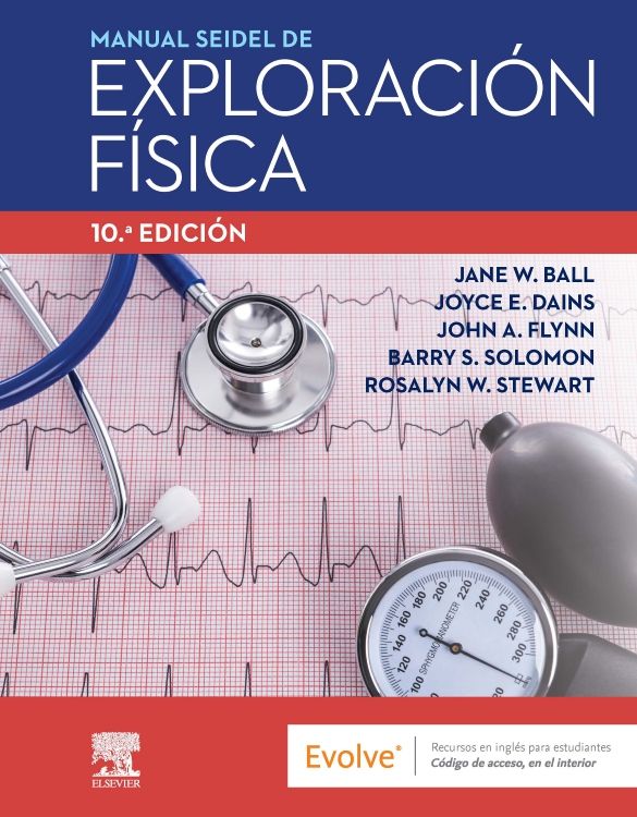 Ball W. Jane. Manual Seidel de Exploración Física. 10a ed. 2023