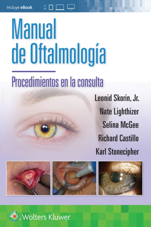 Skorin Leonid. Manual de Oftalmología. Procedimientos en la Consulta. 1a ed. 2025 ¡¡¡NOVEDAD, NOVEDAD, NOVEDAD!!!