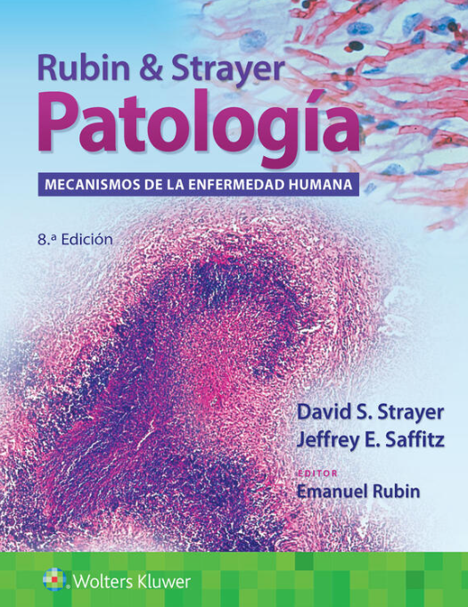 Strayer S. David. Rubin Strayer. Patología. 8a edi. 2023