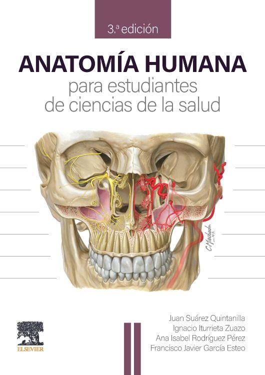Juan Antonio Suárez Quintanilla&nbsp. Anatomía humana para estudiantes de ciencias de la salud. 3a ed. 2025