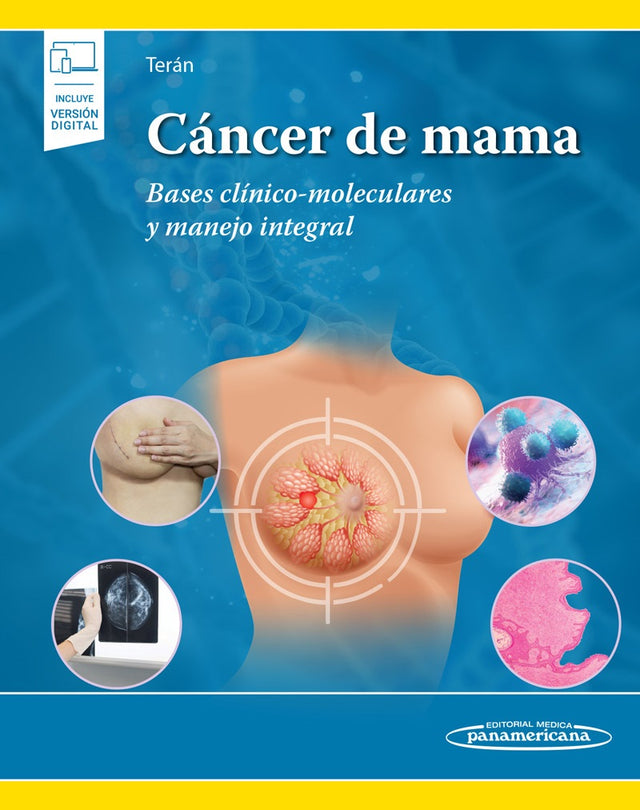 Terán Porcayo Marco Antonio. Cáncer de Mama Bases Clínico-Moleculares y Manejo Integral. 1a ed. 2024. ¡¡¡NOVEDAD, NOVEDAD, NOVEDAD!!!