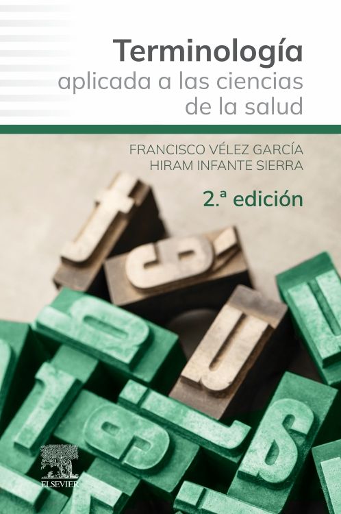 Vélez, F., Terminología Aplicada a las Ciencias de la Salud. 2a ed. 2025 ¡¡¡NOVEDAD, NOVEDAD, NOVEDAD!!!