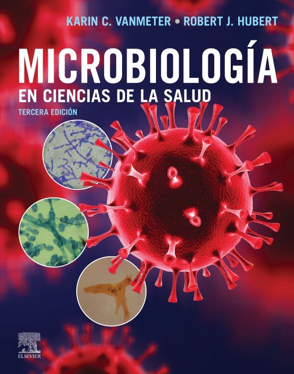 VanMeter c. Karin. Microbiología en Ciencias de la Salud. 3ra ed. 2023