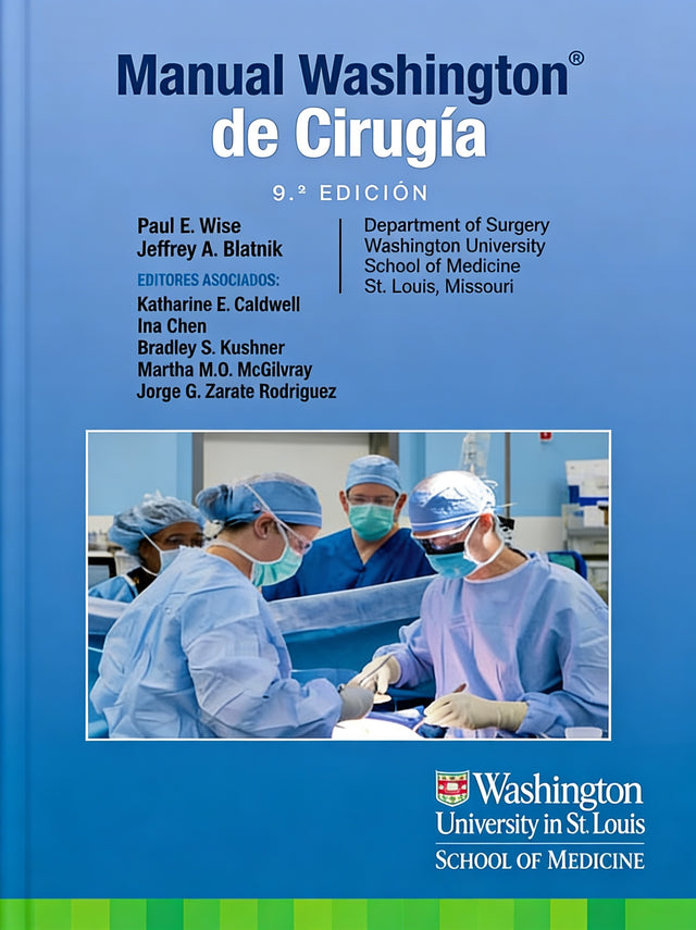 Paul Wise. Manual Washington de cirugía. 9a ed. 2026 ¡¡¡NOVEDAD, NOVEDAD, NOVEDAD!!!