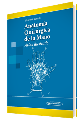 Eduardo A. Zancolli. Anatomía quirúrgica de la mano. Atlas Ilustrado. 1a ed. 2014
