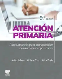 Martín Zurro Amando. Atención primaria. Autoevaluación para la preparación de exámenes y oposiciones. 9a ed. 2024
