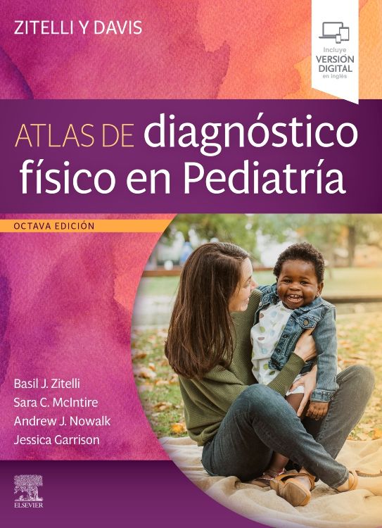 Zitelli J. Basil. Zitelli y Davis. Atlas de Diagnóstico Físico en Pediatría 8va ed. 2023