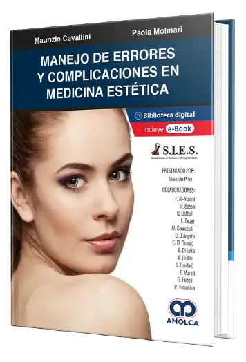 Maurizio Cavallini, MD. Manejo de Errores y Complicaciones en Medicina Estética. 1ra ed. 2022