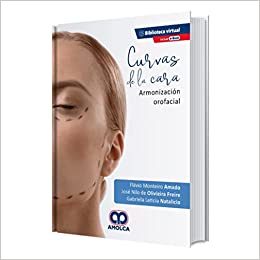 Flávio Monteiro Amado Curvas de la Cara. Armonización Orofacial. E-Book. 1RA ED 2020