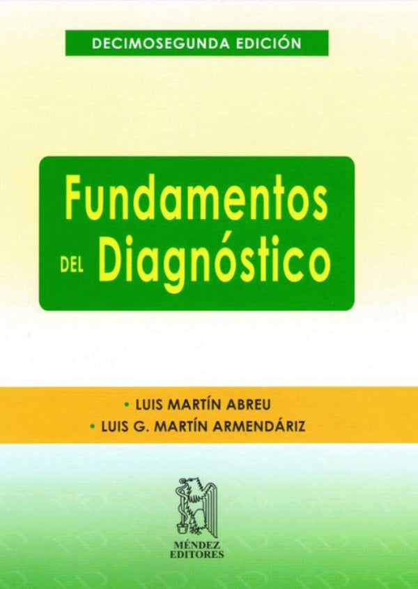 Abreu. Luis Martin Fundamentos del diagnostico 12a edición