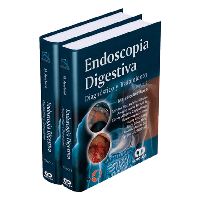 Marcelo Averbach. Endoscopía Digestiva. Tomos I - II. 1ra ed. 2016