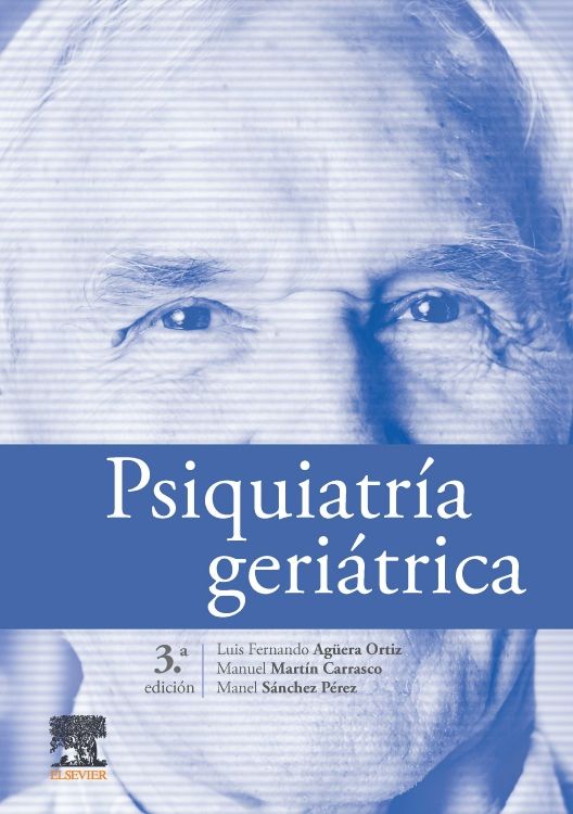 Agüera, L.F., Psiquiatría geriátrica 3 ed. © 2021