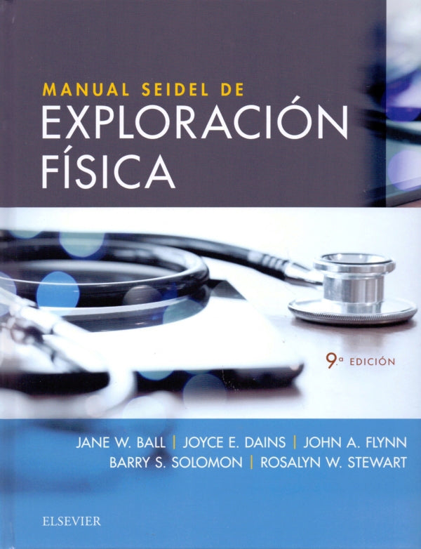Ball, J.W., Manual Seidel de exploración física 9 ed. © 2019 R 2019