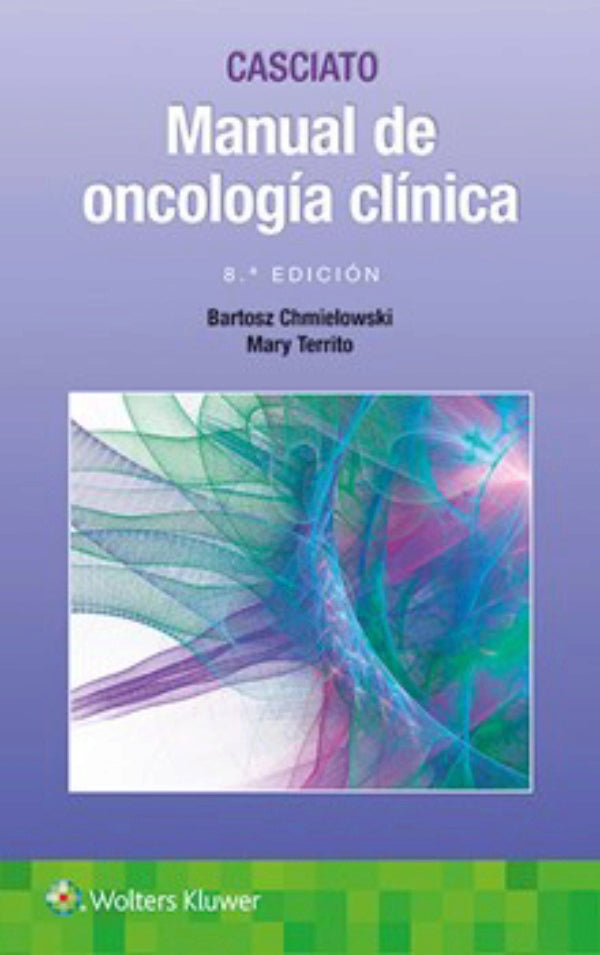Bartosz Chmielowski. Manual de Oncología Clínica. 8a. ed. 2018