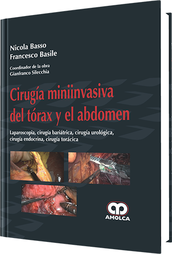 Nicola Basso. Cirugía Míninvasiva del Tórax y Abdomen. 1a. ed. 2010