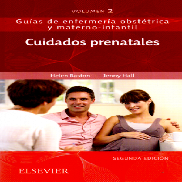 Baston, H., Cuidados prenatales 2 ed. VOL. 2 © 2019