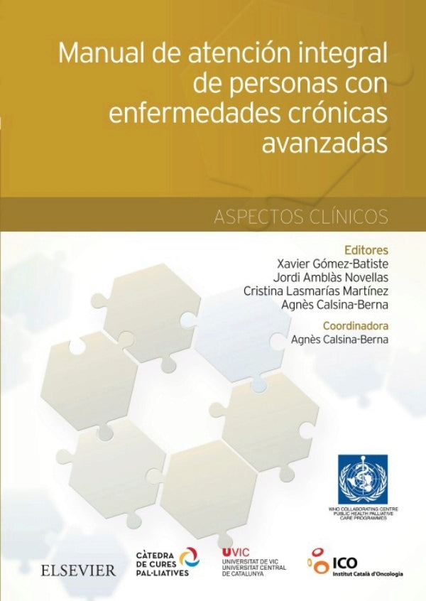 Gómez Batiste-Alentorn, X., Manual de atención integral de personas con enfermedades crónicas avanzadas: aspectos clínicos © 2017