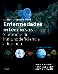 Bennett, J.E., Mandell, Douglas y Bennett. Enfermedades infecciosas. Síndrome de inmunodeficiencia adquirida 8 ed. © 2015