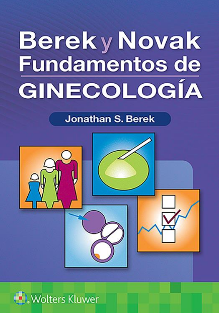 Berek S. Jonathan. Berek & Novak. Fundamentos de ginecología 1a. ed. 2021