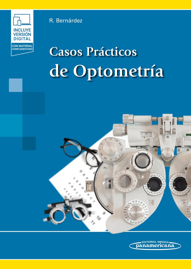 Bernárdez Vilaboa. Ricardo. Casos Prácticos de Optometría. 1ra ed. 2022