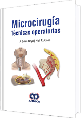 J. Brian Boyd. Microcirugía Técnicas Operatorias. 1a. ed. 2018