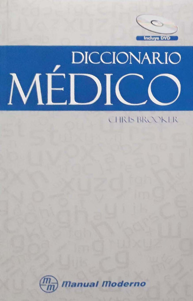 Brooker Chris. Diccionario médico. 1a ed. 2010