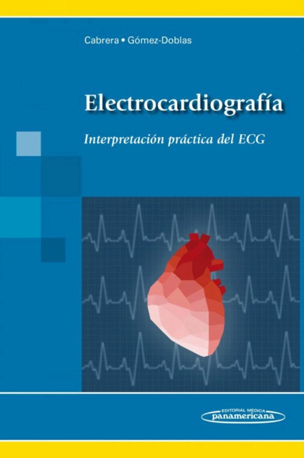 Cabrera Bueno. Electrocardiografía. 1a ed. 2015
