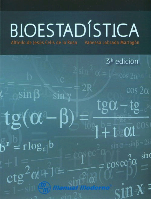 Celis de la Rosa. Bioestadística. 3a ed. 2014
