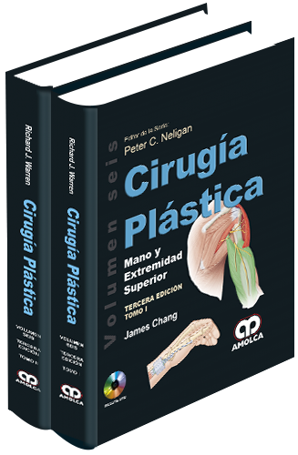 James Chang. Cirugía Plástica Estética. Volumen Seis. Tomos I - II. 3ra ed. 2017