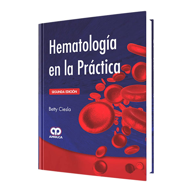 Betty Ciesla, MS. Hematología en la Práctica. 2da ed. 2014