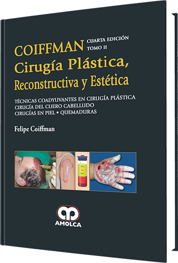 Felipe Coiffman. Cirugía Plástica Reconstructiva y Estética. Tomo II. Cuero Cabelludo. 4a. ed.