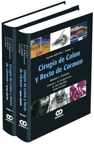 Marvin L. Corman. Cirugía de Colon y Recto  de Corman. Tomos I - II. 6ta ed. 2017