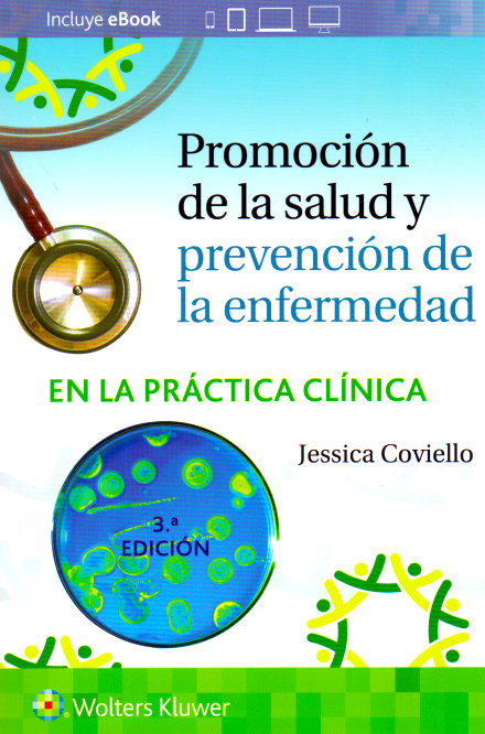 Coviello. Jessica. Promoción de la salud y prevención de la enfermedad en la práctica clínica. 3a. ed. 2020