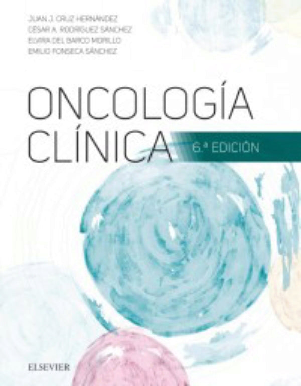 Cruz Hernández, J.J., Oncología clínica 6 ed. © 2017 R 2020