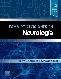 Cucchiara Brett. Toma de decisiones en neurología. 1a ed. 2022