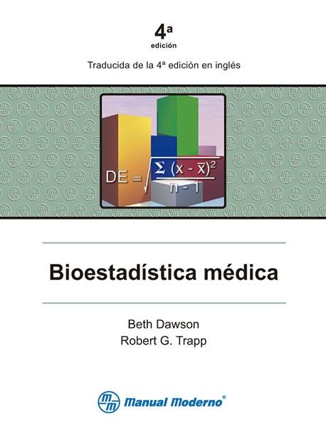 Dawson Beth. Bioestadística médica. 4a ed. 2005