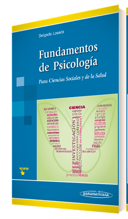 Delagado Losada Maria Luisa. Fundamentos de Psicología Para Ciencias Sociales y de la Salud. 1a ed. 2015