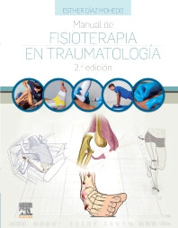 Díaz Mohedo. Manual de Fisioterapia en Traumatología. 2a. ed. 2023