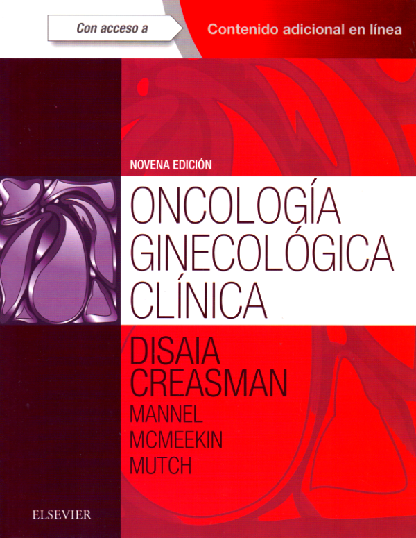 DiSaia, P. J., Oncología ginecológica clínica 9 ed. © 2018