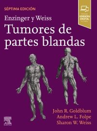 Goldblum, J.R., Enzinger y Weiss. Tumores de partes blandas 7 ed. © 2021