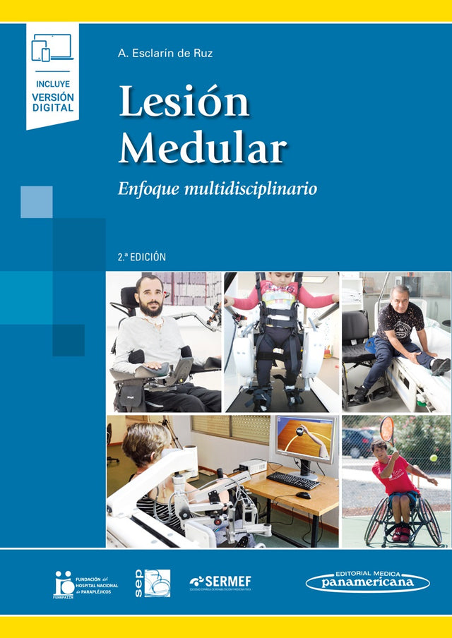 Esclarin de Ruz A. Lesión Medular. Enfoque multidisciplinario. 2a ed. 2021